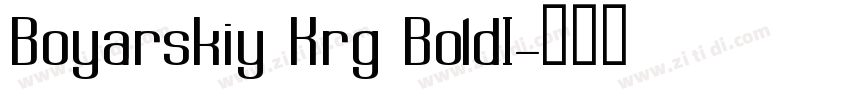 Boyarskiy Krg BoldI字体转换